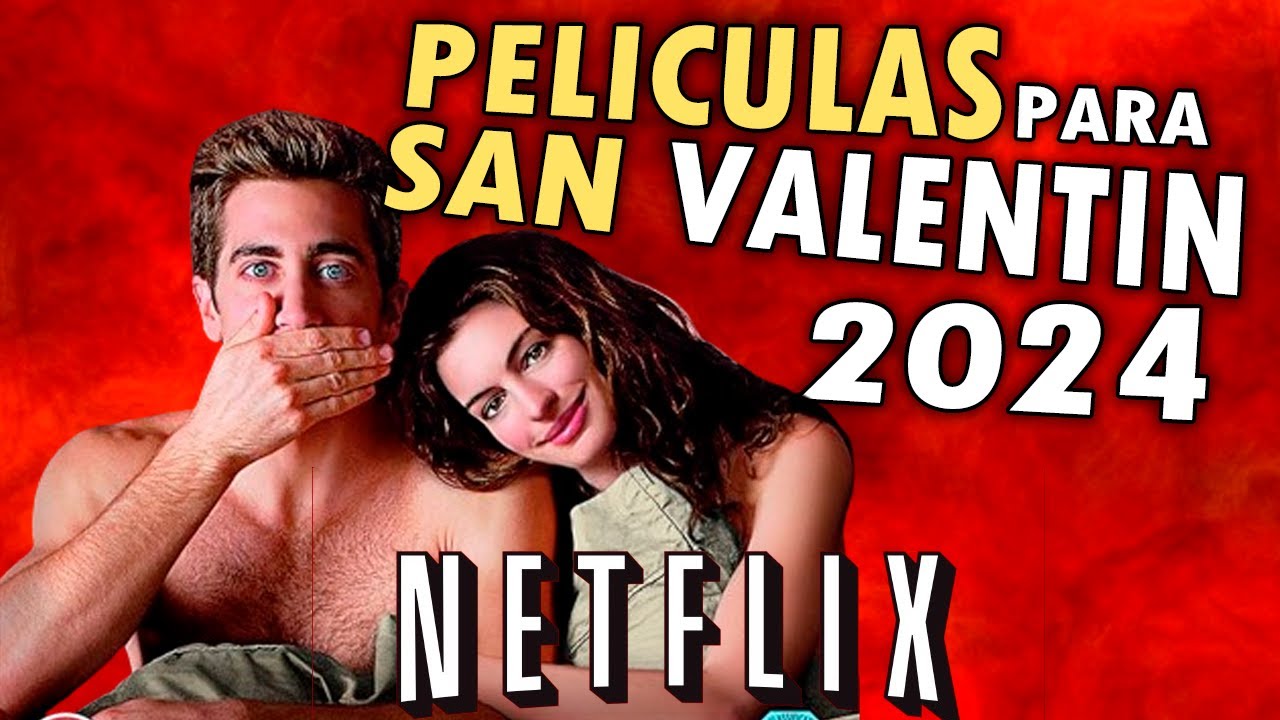 En este momento estás viendo Descubre las películas románticas en Netflix que te harán suspirar en San Valentín 2024: ¡Prepárate para el amor en la pantalla!